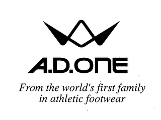 A.D. ONE FROM THE WORLD'S FIRST FAMILY IN ATHLETIC FOOTWEAR