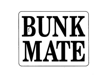 BUNK MATE
