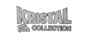 KRISTAL COLLECTION