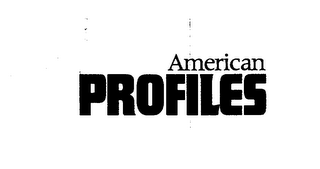 AMERICAN PROFILES