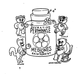 OPERATION PERIWINKLE MEDICINES OF THE RAINFOREST