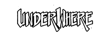 UNDERWHERE