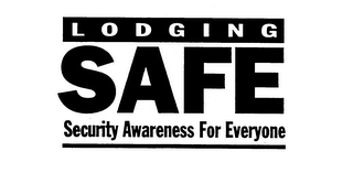 LODGING SAFE SECURITY AWARENESS FOR EVERYONE