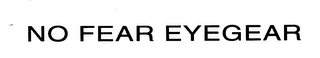 NO FEAR EYEGEAR