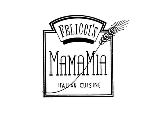 FELICCI'S MAMAMIA ITALIAN CUISINE