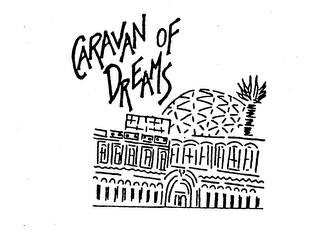 CARAVAN OF DREAMS