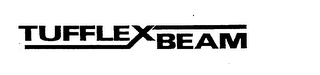 TUFFLEX BEAM