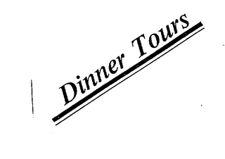 DINNER TOURS