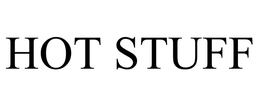 HOT STUFF