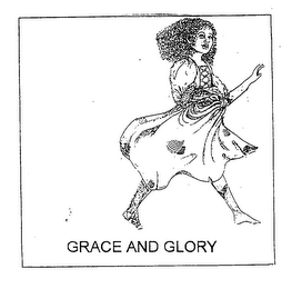 GRACE AND GLORY