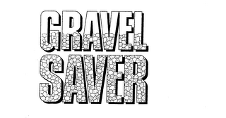 GRAVEL SAVER