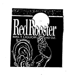 RED ROOSTER MALT LIQUOR 40 OZ.