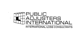 PUBLIC ADJUSTERS INTERNATIONAL INTERNATIONAL LOSS CONSULTANTS