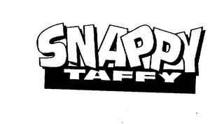 SNAPPY TAFFY