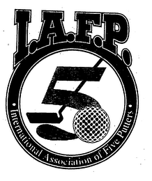 I.A.F.P. INTERNATIONAL ASSOCIATION OF FIVE PUTTERS