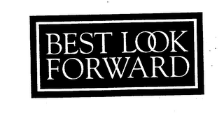 BEST LOOK FORWARD