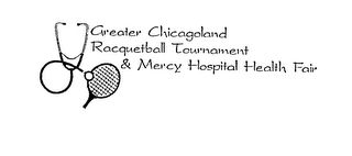 GREATER CHICAGOLAND RACQUETBALL TOURNAMENT & MERCY HOSPITAL HEALTH FAIR