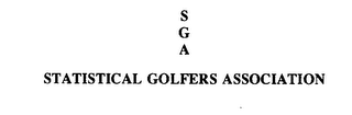 SGA STATISTICAL GOLFERS ASSOCIATION