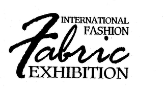 INTERNATIONAL FASHION FABRIC EXHIBITION