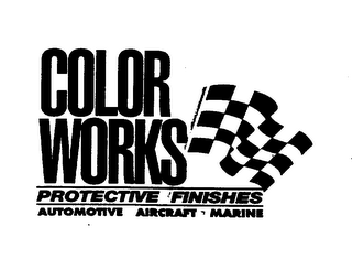 COLOR WORKS PROTECTIVE FINISHES AUTOMOTIVE AIRCRAFT MARINE