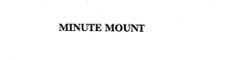 MINUTE MOUNT