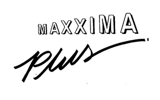 MAXXIMA PLUS