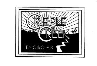 CRIPPLE CREEK BY CIRCLES