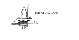 TOPS OF THE TOWN