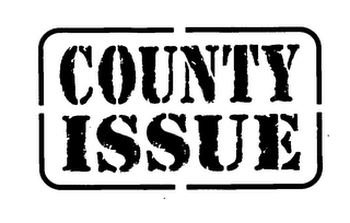 COUNTY ISSUE