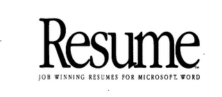 RESUME JOB WINNING RESUMES FOR MICROSOFT WORD