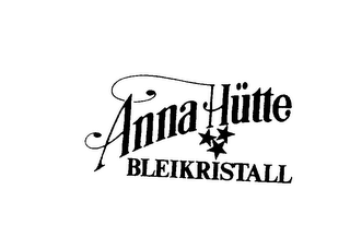 ANNA HUTTE BLEIKRISTALL