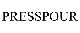 PRESSPOUR
