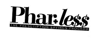 PHAR+LE$$ THE PRESCTIPTION SAVINGS PROGRAM