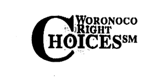 WORONOCO RIGHT CHOICES