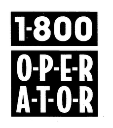 1-800 O-P-E-R A-T-O-R