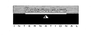 RAISON PURE INTERNATIONAL