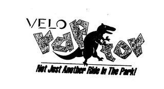 VELORAPTOR NOT JUST ANOTHER RIDE IN THE PARK!