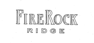 FIREROCK RIDGE