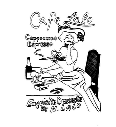 CAFE LALO CAPPUCCINO ESPRESSO EXQUISITE DESSERTS BY H. LALO