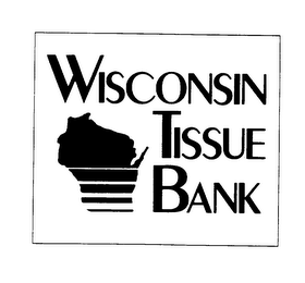 WISCONSIN TISSUE BANK