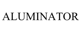 ALUMINATOR
