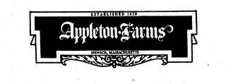 APPLETON FARMS ESTABLISHED 1638 IPSWICH, MASSACHUSETTS