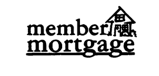 MEMBER MORTGAGE