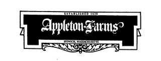 APPLETON FARMS ESTABLISHED 1638 IPSWICH, MASSACHUSETTS