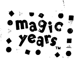 MAGIC YEARS