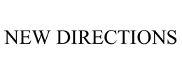 NEW DIRECTIONS, INC.