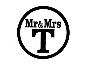 MR & MRS T