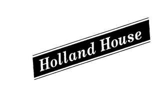 HOLLAND HOUSE