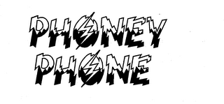 PHONEY PHONE