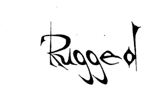 RUGGED